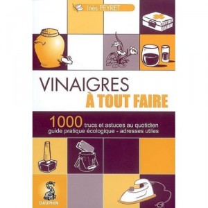 Vinaigres à tout faire - Guide Écologique